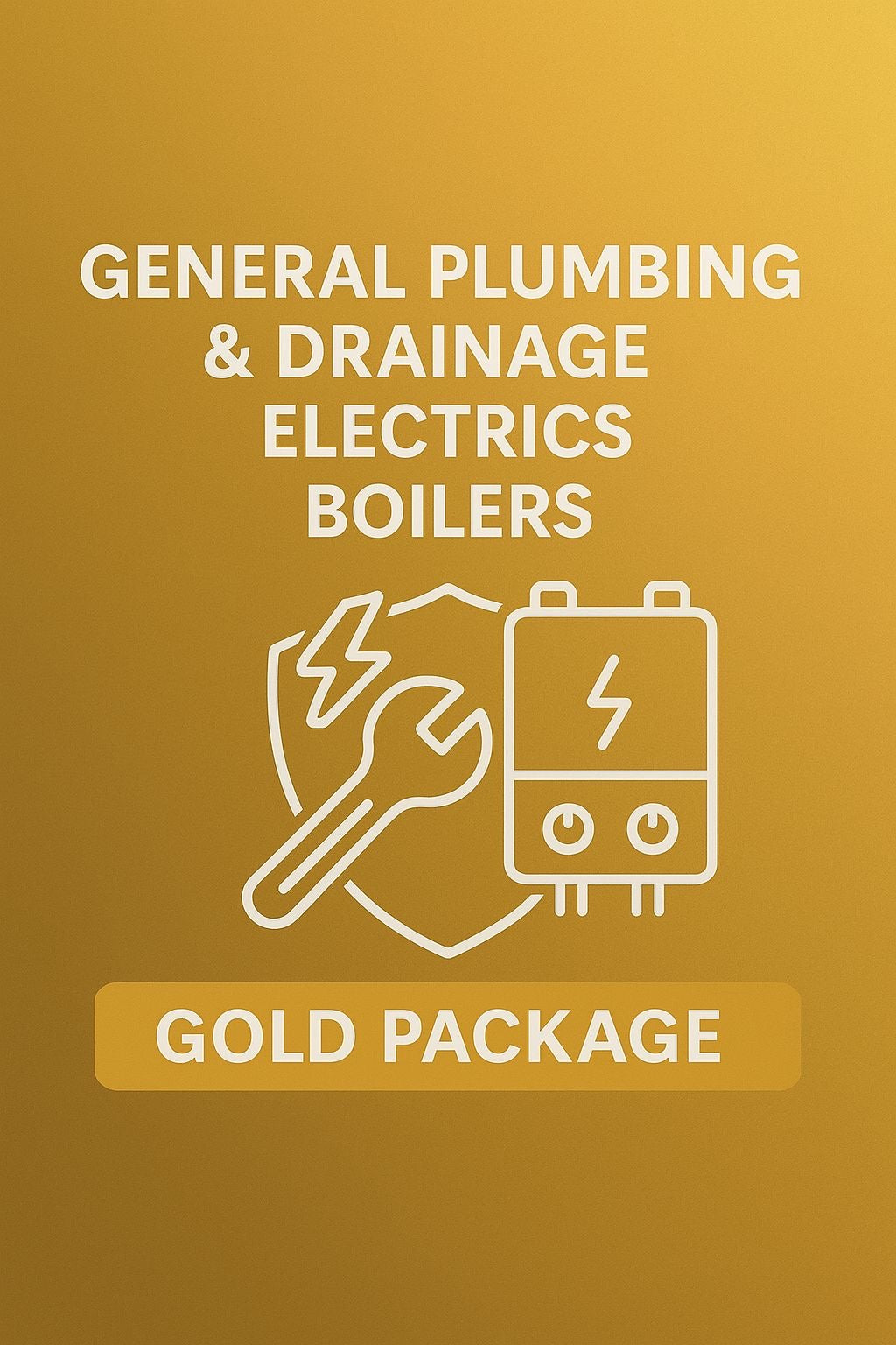 General Plumbing, Drainage, Electrical & boilers Emergency Package - Gold